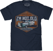 Load image into Gallery viewer, I&#39;m Not Old, I&#39;m Classic Truck T-Shirt - Navy